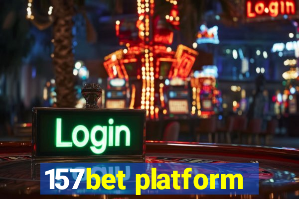 157bet platform